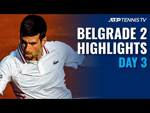Djokovic Gets Underway; Verdasco Clashes with Mannarino | Belgrade Open 2021 Day 3 Highlights
