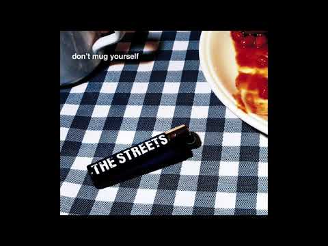 The Streets Ft Donaeo - Don't Mug Yourself (Mr Figit Rmx)