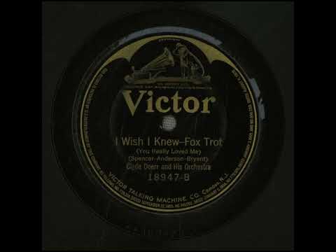 I Wish I Knew (You Really Loved Me) - Clyde Doerr and His Orchestra