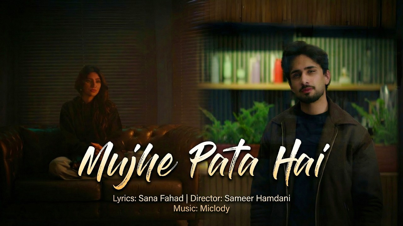 Mujhe Pata Hai Lyrics | Miclody