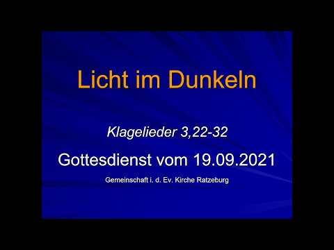 Predigt vom 19.09.2021 "Licht im Dunkeln"
