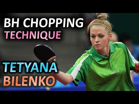 Bilenko Tetyana BH chopping technique, МСМК Татьяна Биленко техника подрезки слева по топспину