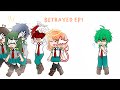 BETRAYED Bakudeku Mha AU EP1 4 BkDk