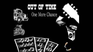 Out Of Time - One More Chance