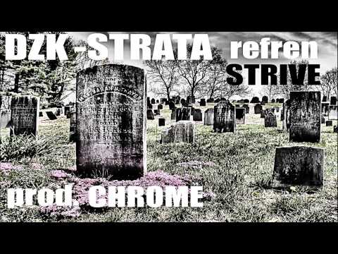 DZK - Strata [refren Krzysztof Bobecki , prod.Chrome]