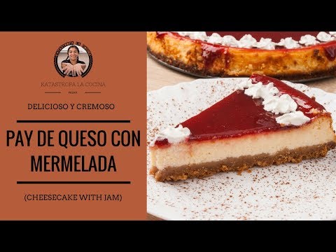 Pay de Queso con Mermelada/ Cheesecake with jam.