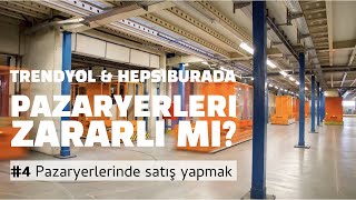 #4 Pazaryerleri avantaj ve dezavantajları (Trendyol, hepsiburada, amaz