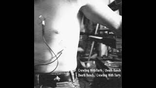 Crawling With Tarts/Death Ranch - S1T1/S1T2