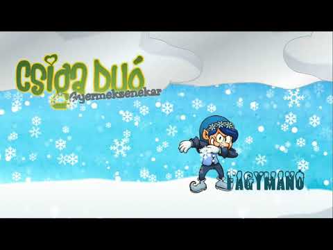 Csiga Duó Gyermekzenekar - Fagymanó (gyerekdal, gyerekzene)