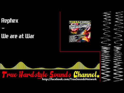 Rephex - We Are at War