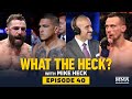 What the Heck: Michael Chiesa, Anthony Pettis, Jon Anik and James Krause - MMA Fighting