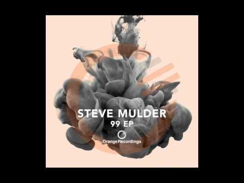 Steve Mulder - 99 (Original Mix) [Orange Recordings]