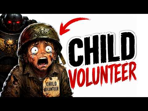 POV: Your life in warhammer 40k Lore ( Child Volunteer )