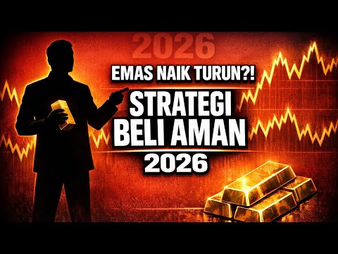 EMAS NAIK TURUN LIAR?I INI STRATEGI AMAN HADAPI 2026