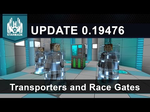 Transporters, New Gates and Optimizations! - Starmade Update 0.19476