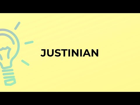 What is the meaning of the word JUSTINIAN?