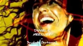 Daniela Mercury - Saudade (batonga) ***MÚSICA DE RUA
