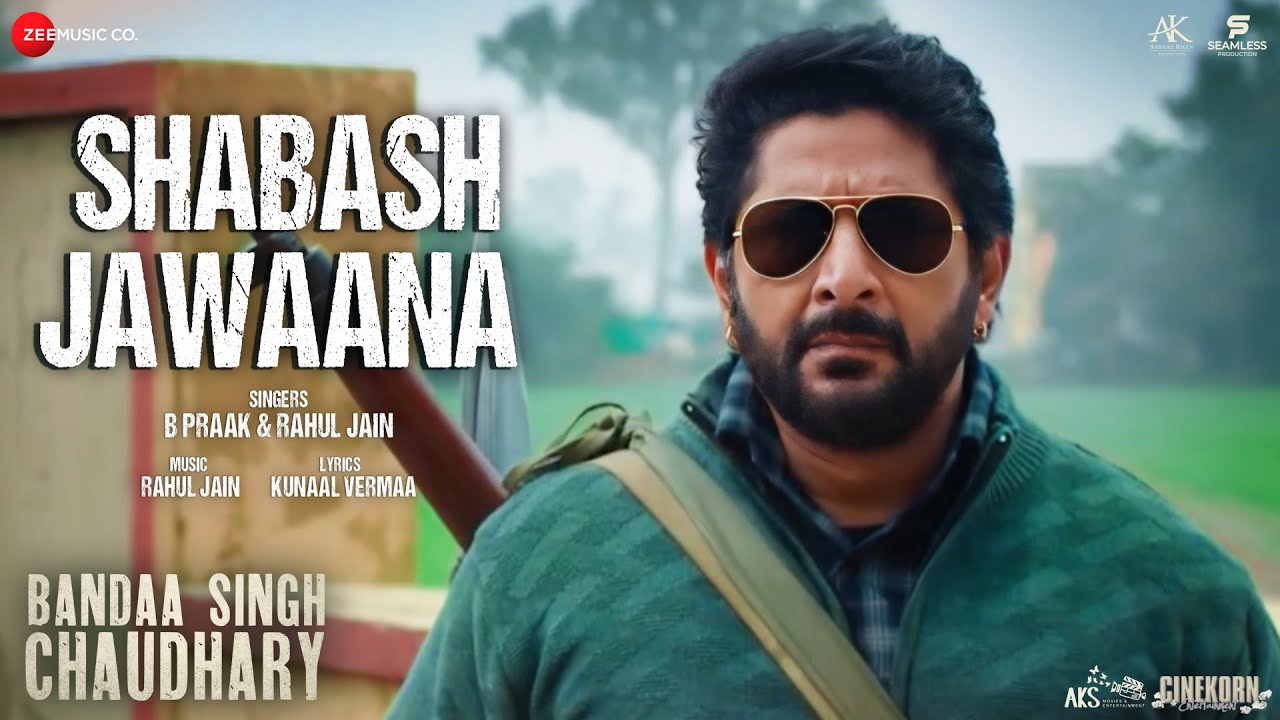Shabash Jawaana Lyrics | Bandaa Singh Chaudhary | B Praak, Rahul Jain