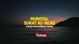 Download lagu Murottal merdu, Hafalan juz amma 30 surat al 'Alaq | syaikh muhammad thaha al junayd mp3