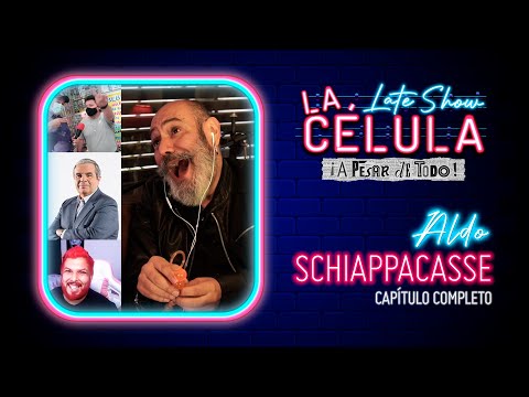 La Célula Late Show ¡¡A PESAR DE TODO!! - Capítulo Completo - Aldo Schiappacasse