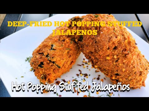 The Most Delicious Deep-Fried Hot Popping Stuffed Jalapenos Recipe!