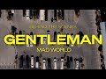 Gentleman - Behind the scenes of "MAD WORLD"