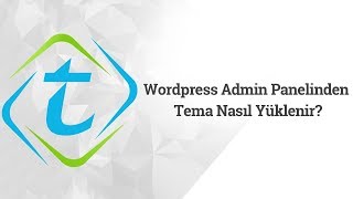 Wordpress Admin Panelden Tema Yükleme