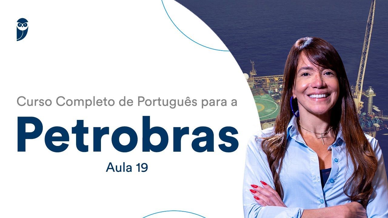 Curso Completo de Português para a Petrobras - Aula 19