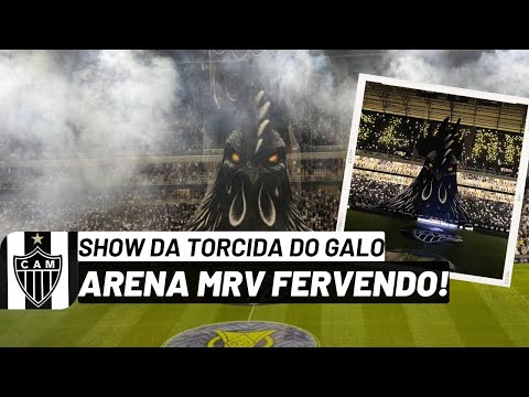 FESTA SURREAL DA TORCIDA DO GALO DOIDO NA ARENA MRV, ESPETÁCULO DOS TORCEDORES DO ATLÉTICO MINEIRO