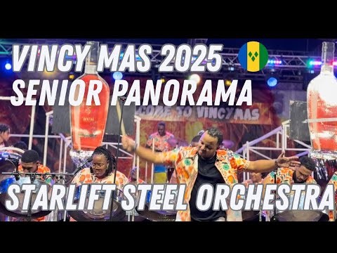 Vincy Mas 2025: Senior Panorama WINNER | Starlift Steel Orchestra