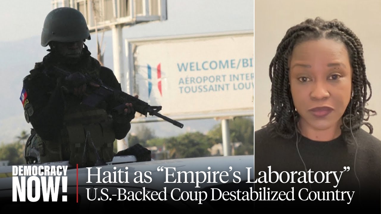 "Empire's Laboratory": How 2004 U.S.-Backed Coup Destabilized Haiti & Led to Current Crisis