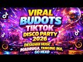 VIRAL BUDOTS TIKTOK DISCO PARTY 2026 TRENDING TIKTOK MASHUP BUDOTS REMIX 2026
