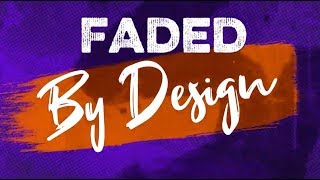 Faded By Design Music Video