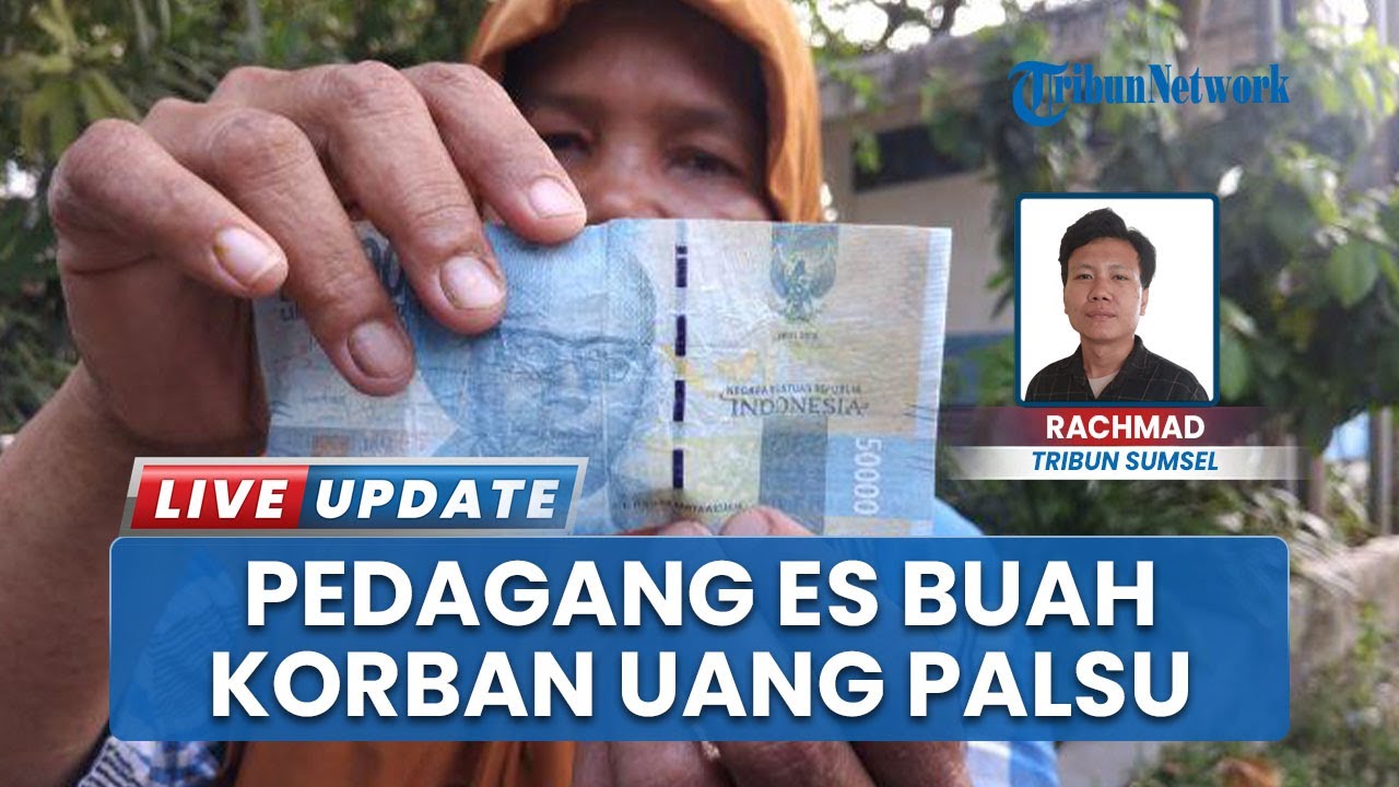 Pedagang Es Buah Jadi Korban Peredaran Uang Palsu