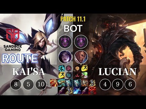 SB Route Kai'Sa vs Lucian Bot - KR Patch 11.1
