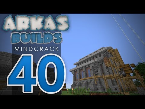 Arkas Builds Mindcrack - Episode 40 :: The Block Exchange