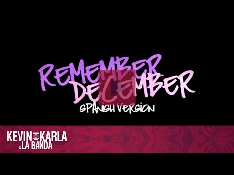 Remember December (spanish version) - Kevin Karla & La Banda (Lyric Video)