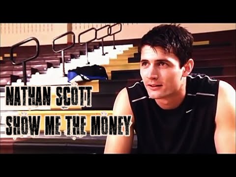 Nathan Scott // Show Me The Money