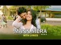 Mann Mera Remix Version Full Song With Lyrics Table No 21