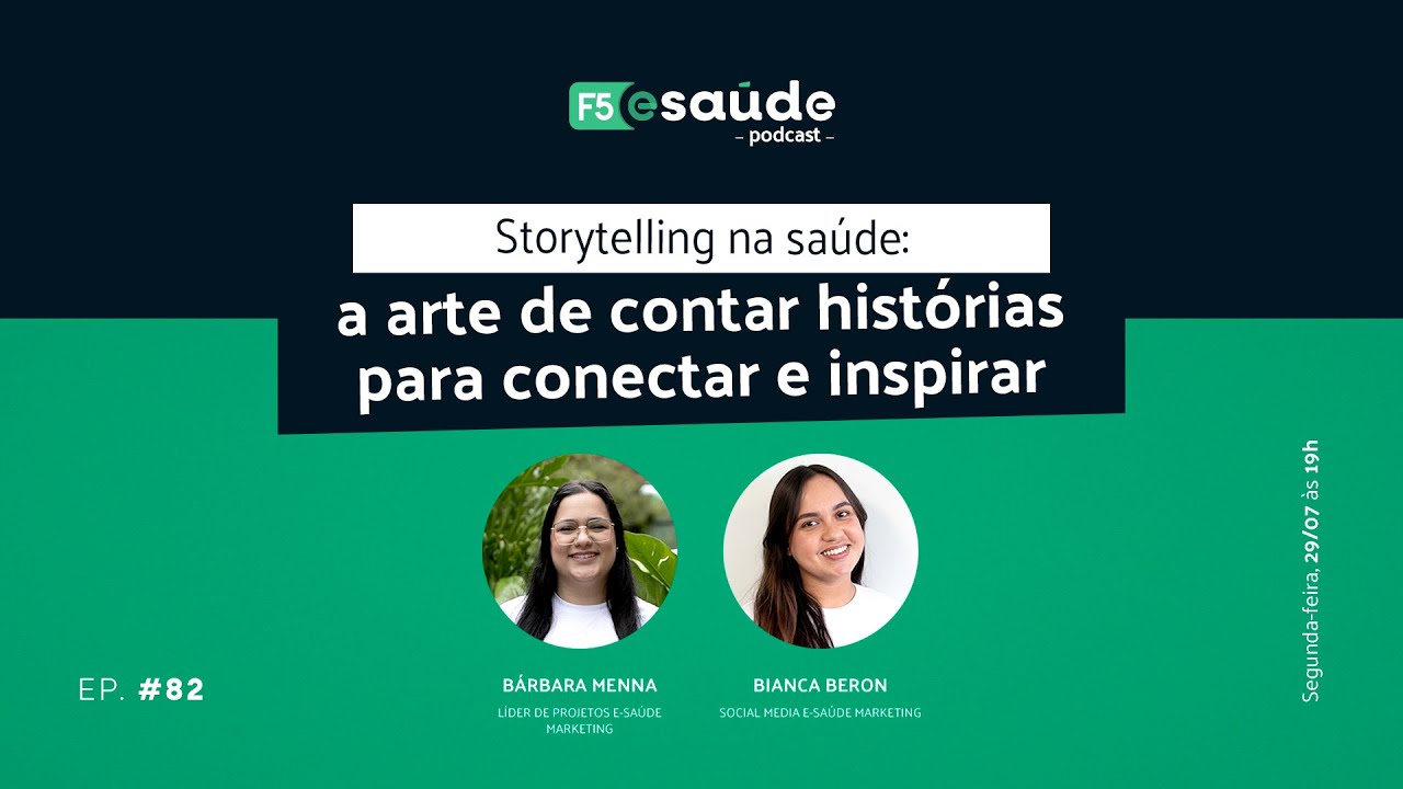Storytelling na saúde: a arte de contar histórias para conectar e inspirar • F5 E-Saúde #82