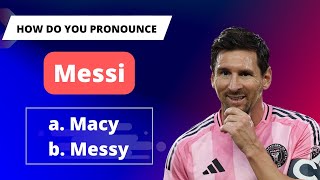How to pronounce Messi