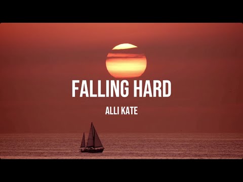 Alli Kate - Falling Hard (Official Lyric Video)
