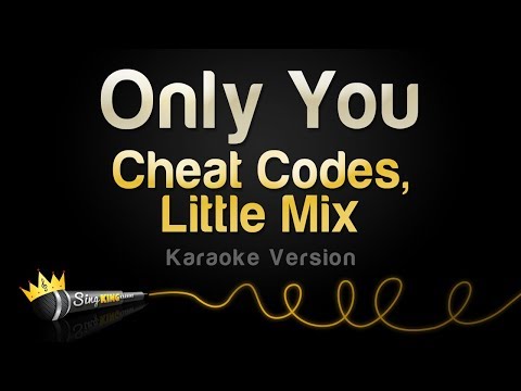 Cheat Codes, Little Mix - Only You (Karaoke Version)