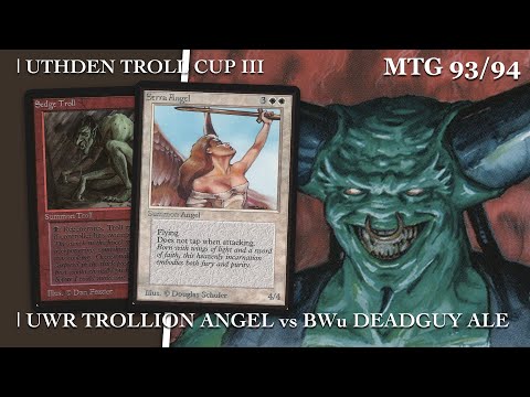 RWU Trollion Angel vs BWu Ale on Steroids | Quarter Finals, Uthden Troll Cup III | MTG 93/94 | 471