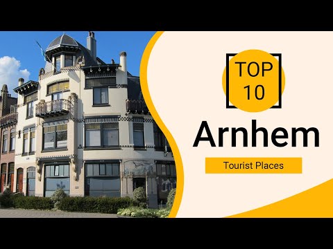 Top 10 Best Tourist Places to Visit in Arnhem | Netherlands - English