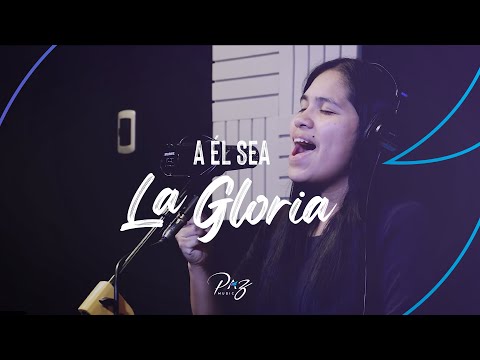 Paz Music | A Él sea la gloria (Live Cover) | Música Cristiana