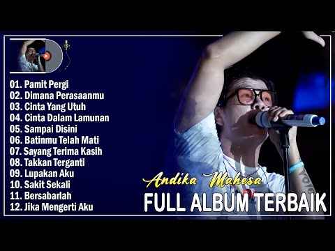 Andika Mahesa Full Album Terpopuler 2025 Enak Didengar - Pamit Pergi, Dimana Perasaanmu