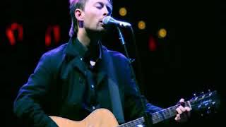 Radiohead. ..go to sleep  ( acoustic )