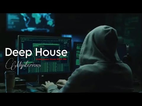 Mystery - Deep House Music - Underground Deep Mix