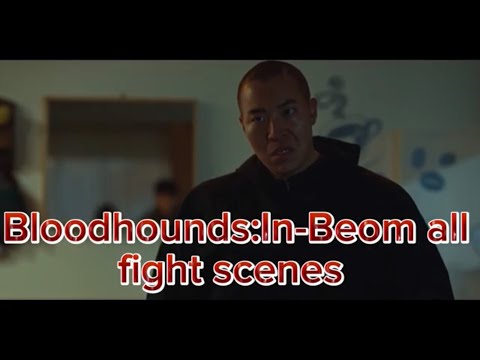 Bloodhounds: all in beom fight scenes #netflix